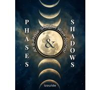 Phases & Shadows: An 8-Phase Shadow Work Journal