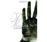 Phases: The Spiritual Rhythms of Adult Life