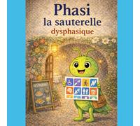 Phasi la sauterelle dysphasique