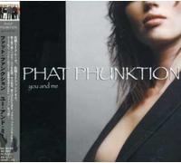 Phat Phunktion - You & Me [Import]