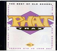 Various Artists - PHAT Trax 3: Best of Old School