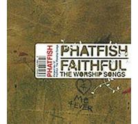 Phatfish - Faithful The Worship [Import]