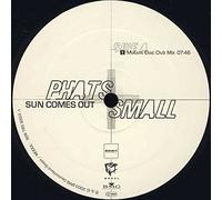 Phats & Small - Sun Comes Out [Import]