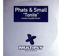 Phats & Small - Tonite [Import]