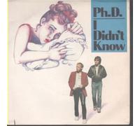 PHD - I DIDN'T KNOW 7 INCH (7" VINYL 45) ITALIAN WEA 1983
