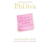 PhDiva: The Smart Girl's Guide to Graduate School Success