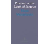 Phædon, or the Death of Socrates