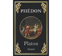 Phédon: édition collector annotée