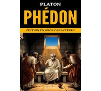 Phédon: Édition en gros caractères