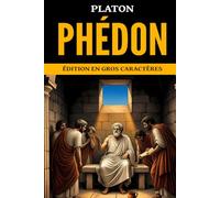 Phédon: Édition en gros caractères