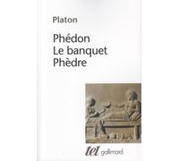 Phédon - Le Banquet - Phèdre