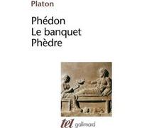 Phédon - Le Banquet - Phèdre Platon (Auteur), Paul Vicaire (Traduction)