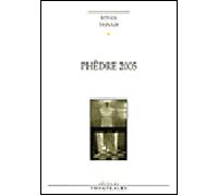 Phèdre 2005 - Istvan Tasnadi - Theatrales Eds - broché - Théâtre