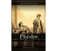 Phèdre (Annoté): Tragédie en cinq actes