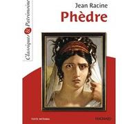 Phèdre - Classiques et Patrimoine Sylvie Coly (Commentaire), Jean Racine (Auteur)