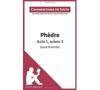 Phèdre de Racine - Acte I, scène 3: Commentaire et Analyse de texte