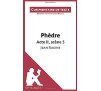 Phèdre de Racine - Acte II, scène 5: Commentaire et Analyse de texte