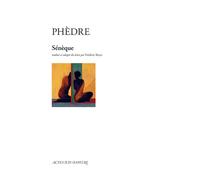 Sénèque – Phèdre – Théâtre – Actes Sud – Broché