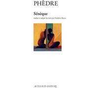 Phèdre Sénèque (Auteur), Frédéric Boyer (Traduction)