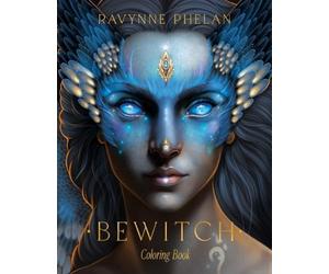 Phelan, Ravynne - Bewitch Coloring Book