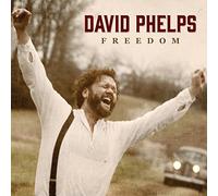 Phelps, David - Freedom