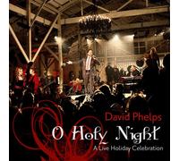 Phelps, David - O Holy Night