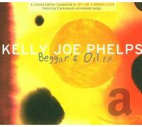 Phelps, Kelly Joe - Beggars Oil-Mcd [Import]