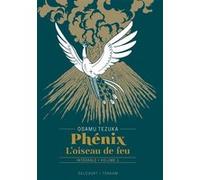 Phénix l'oiseau de feu T01 - Édition prestige