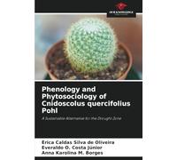 Phenology and Phytosociology of Cnidoscolus quercifolius Pohl: A Sustainable Alternative for the Drought Zone