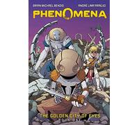Phenomena 1: The Golden City of Eyes