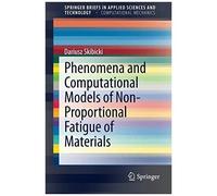 Phenomena And Computational Models Of Non-Proportional Fatigue Of Materials