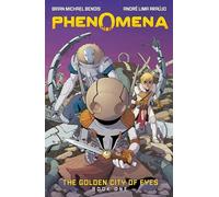 Phenomena Book One: The Golden City of Eyes: A Graphic Novel