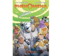 Phenomena Book Three: The Secret: A Graphic Novel