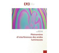 Phénomène d'interférences des ondes lumineuses