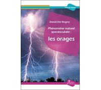 Phénomène naturel spectaculaire : Les orages