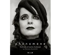 Phénomène - Portraits et entretiens d'Amélie Nothomb