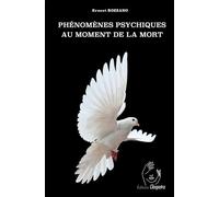 Phénomènes Psychiques Au Moment De La Mort - Suivi De La Nouvelle Révélation