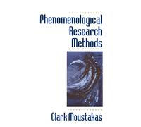 Phenomenological Research Methods by Clark Moustakas Clark Moustakas (Auteur)
