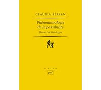 Phénoménologie de la possibilité : Husserl et Heidegger