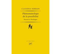Phénoménologie De La Possibilité : Husserl Et Heidegger
