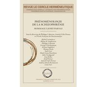 Phénoménologie de la schizophrénie: Hommage à Josef Parnas