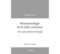 Phénoménologie de la vérité commune