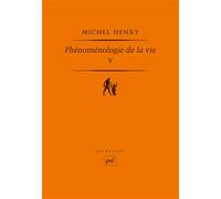 Phénoménologie de la vie. Tome V