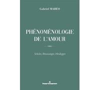 Phénoménologie de l'amour Scheler, Binswanger, Heidegger - Gabriel Mahéo - Hermann - broché - Essai