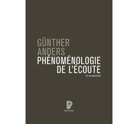 Phénoménologie de l'écoute - Günther Anders - Philharmonie De Paris - broché - Essai