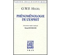 Phénoménologie de l'esprit - Georg Wilhelm Friedrich Hegel - Vrin - broché - Etude