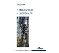 Phénoménologie de l'individualité - Rémy Gagnon - L'harmattan - broché - Essai