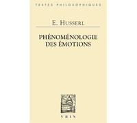 Phénoménologie des émotions - Edmund Husserl - Vrin - broché - Essai