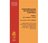 Phénoménologie des sentiments corporels Joie, jouissance, ivresses - Pierre Carrique - Cercle Hermeneutique - broché - Essai