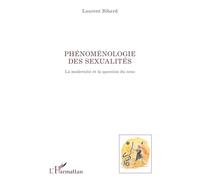 Phénoménologie des sexualités: La modernité et la question du sens